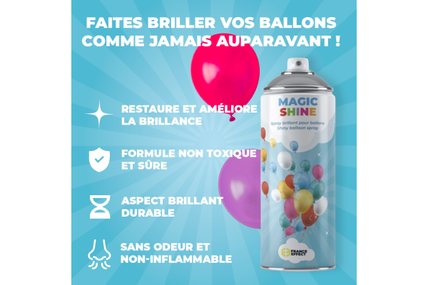 avantages Magic Shine® - Spray Brillant pour ballons en latex - 500ml